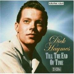 Dick Haymes : Till The End Of Time Dick Haymes : Till The End Of Time